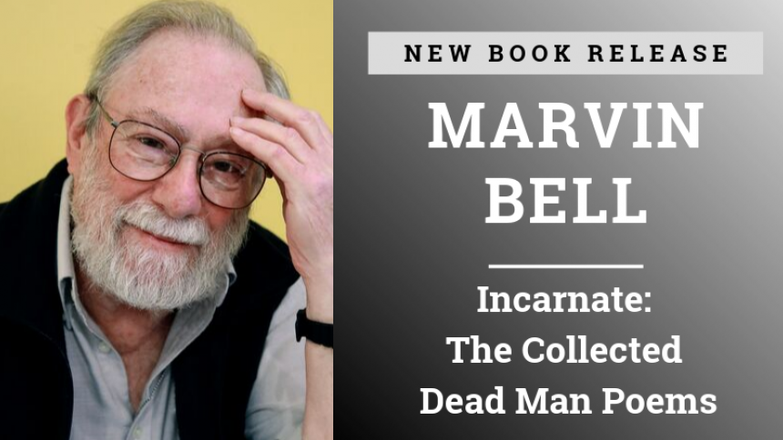 Marvin Bell New Poetry Collection