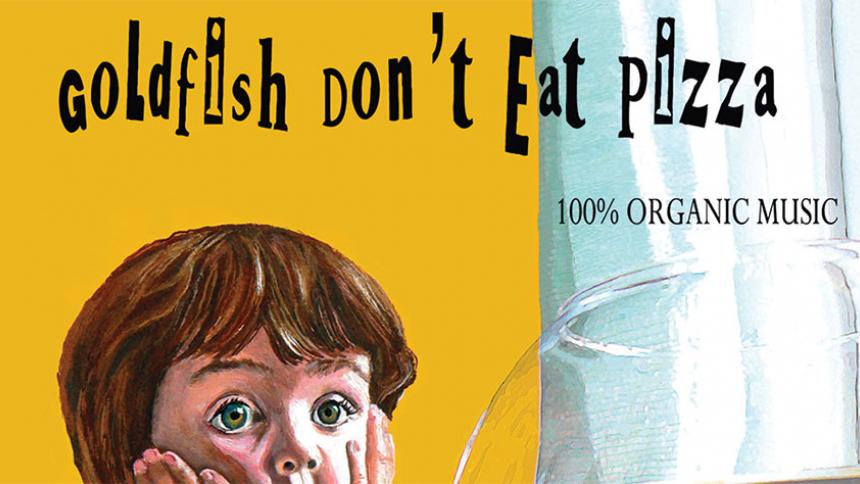 Goldfish Don't Eat Pizza Book Cover